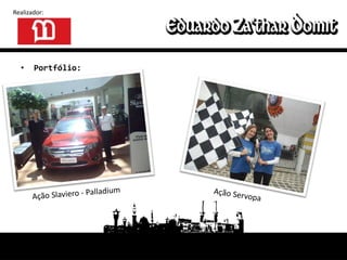 Realizador:




  •    Portfólio:
 