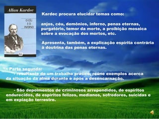  Sendo os homens parte integrante do intercâmbio entre os dois planos da vida, o material e o espiritual, o melhor é que conheçamos,  e bem, os mecanismos desse relacionamento. 
