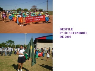 DESFILE  07 DE SETEMBRO DE 2009 