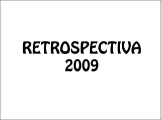Retrospectiva 2009 - AJSI RS-NH