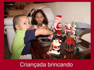 Criançada brincando 