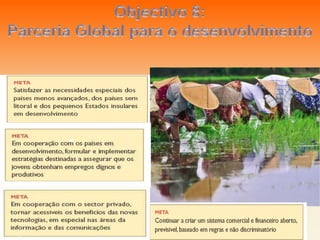 Objectivo 8:Parceria Global para o desenvolvimento