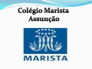 Colégio Marista Assunção