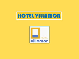 HOTEL VILLAMOR 