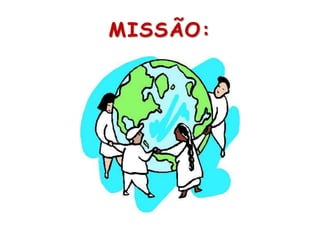 MISSÃO: