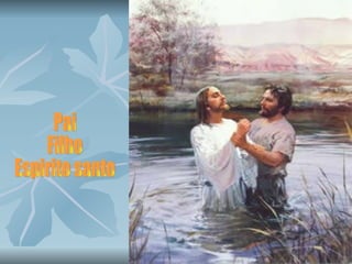 Pai Filho Espirito santo 