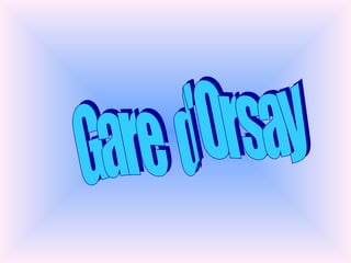 Gare  d'Orsay 