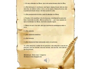 Eu sou o Senhor teu Deus, não terás outros deuses além de Mim.