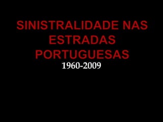 1960-2009
 