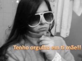 Tenho orgulho em ti mãe!!