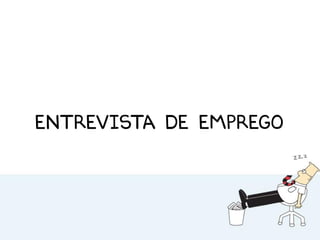 Entrevista de emprego
 
