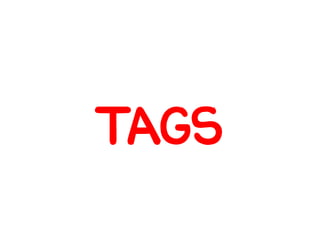 TAGS
 