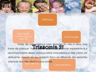 Trissomia 21Tipos de Trissomia 21