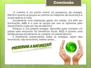 Desliga os televisores na ficha e o computador quando não está a ser utilizado;