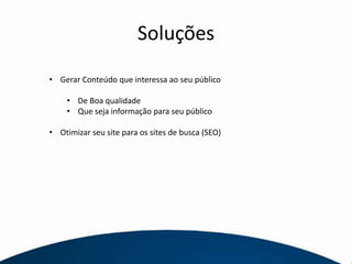 Soluções Gerar Conteúdo que interessa ao seu público