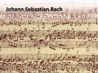 Johann Sebastian Bach
 