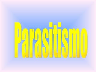 Parasitismo 