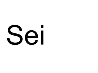 Sei 