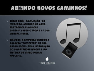 Em 1997, a Apple entra em falência e suas ações chegam a valer 13 dólares o lote(antes 70).Início e tribulação