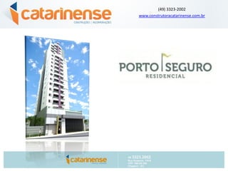 (49) 3323-2002
www.construtoracatarinense.com.br
 