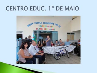CENTRO EDUCACIONAL 1º DE MAIO