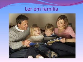 Ler em família 