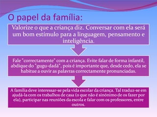 O papel da família: 