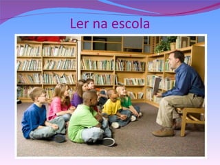 Ler na escola 