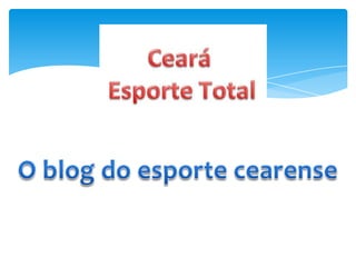 Ceara Esporte Total