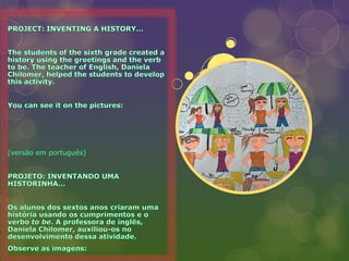 PROJECT: INVENTING A HISTORY...