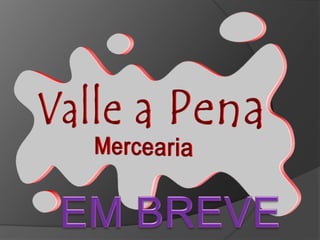VALLE A PENA