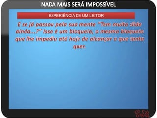 EXPERIÊNCIA DE UM LEITOR
 