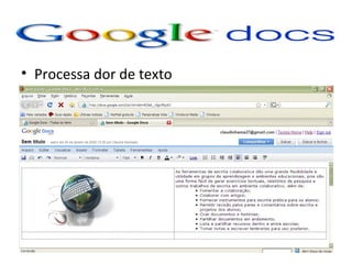 • Processa dor de texto
 