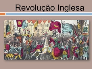 Revolução Inglesa
 