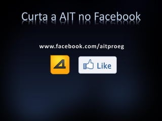 Curta a AIT no Facebook
 