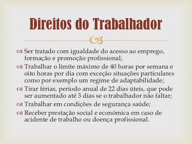 Direitos do trabalhador Direitos do trabalhador