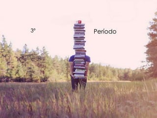 3º Período
 