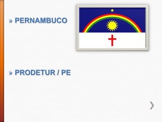 » PERNAMBUCO




» PRODETUR / PE
 