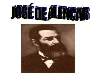 JOSÉ DE ALENCAR 