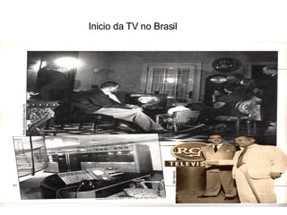 Inicio da TV no Brasil 