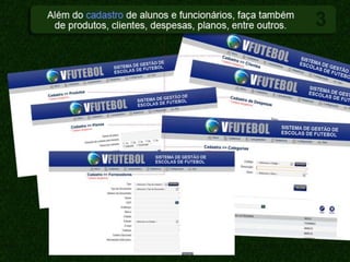 Plataforma de Gestão para as Escolas de Futebol.