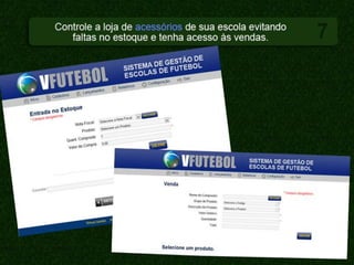 Plataforma de Gestão para as Escolas de Futebol.