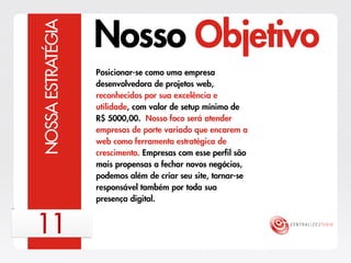 Centralize Studio - Estratégia 2013