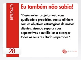 Centralize Studio - Estratégia 2013