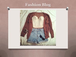Fashion Blog
 