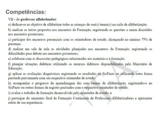 Competências:
 