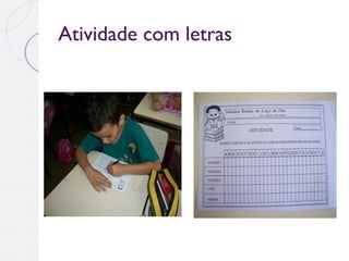 Atividade com letras
 