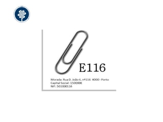 E116- Comércio Material Escritório, S.A.