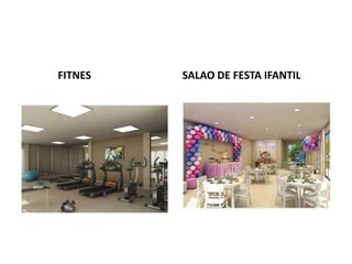 FITNES SALAO DE FESTA IFANTIL
 