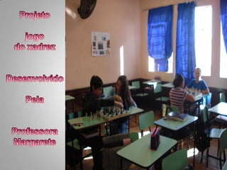 Projeto Jogo do Xadrez